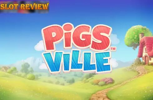 PigsVille Slot Review